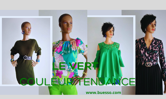 LE VERT COULEUR TENDANCE DE LA SAISON