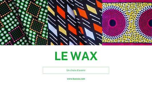 Le tissu Wax : un choix d'avenir